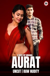 Aurat (2025) HotX Hindi Short Film