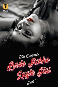 Bade Achhe Lagte Hai (2025) Part 1 Ullu Hindi Unrated Webseries
