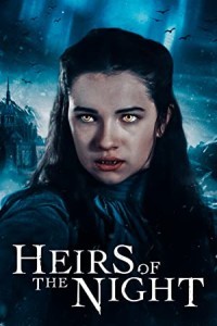 Heirs of the Night (2019) Season 01 Web Series