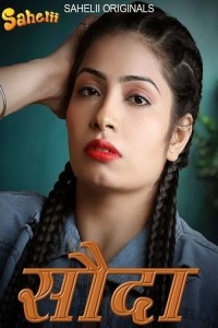 Sauda (2024) Season 1 Sahelii Web Series