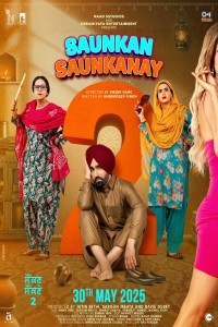 Saunkan Saunkanay 2 (2025) Punjabi Movie