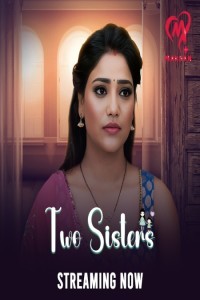 Two Sisters (2025) S01 MakhanApp Hindi Unrated Webseries