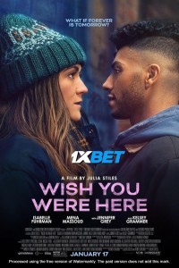 Wish You Were Here (2025) Hollywood Hindi Dubbed