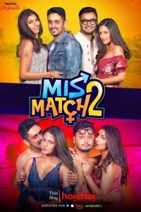 Mismatch (2019) Season 02 Web Series
