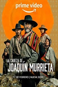The Head of Joaquin Murrieta (2023) Web Series