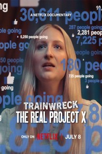 Trainwreck The Real Project X (2025) Hollywood Hindi Dubbed